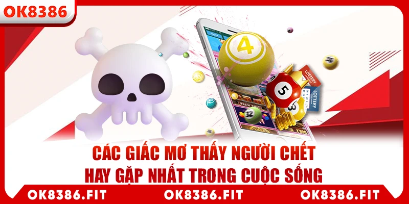 mơ thấy người chết