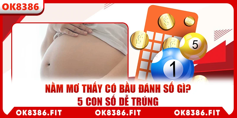 nằm mơ thấy có bầu