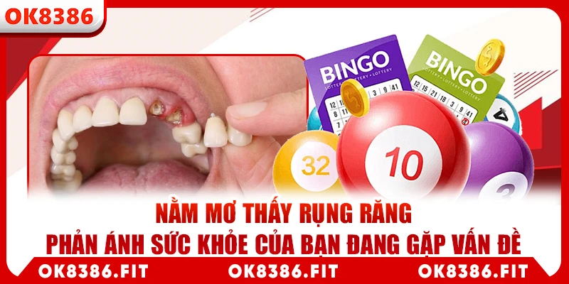 Nằm mơ thấy rụng răng